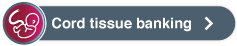 Cord tissue banking