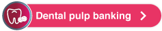 Dental pulp banking
